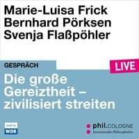Produktbild: Die gro&szlig;e Gereiztheit - zivilisiert streiten