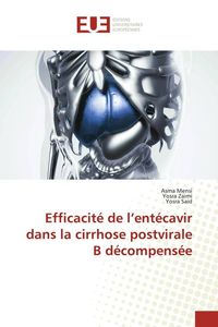 Produktbild: Efficacit&eacute; de l'ent&eacute;cavir dans la cirrhose postvirale B d&eacute;compens&eacute;e