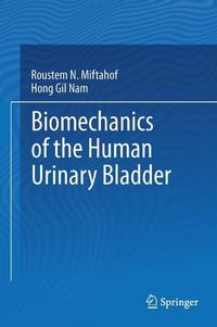 Produktbild: Biomechanics of the Human Urinary Bladder