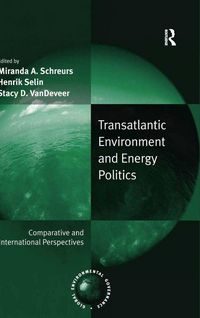 Produktbild: Transatlantic Environment and Energy Politics