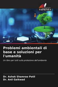 Produktbild: Problemi ambientali di base e soluzioni per l'umanit&agrave;
