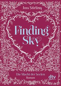 Bild vom Artikel Finding Sky / Macht der Seelen Bd. 1 vom Autor Joss Stirling