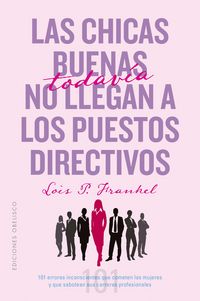 Produktbild: Las chicas buenas todav&iacute;a no llegan a los puestos directivos
