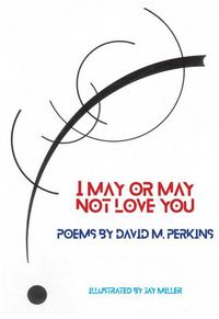 Produktbild: I May or May Not Love You