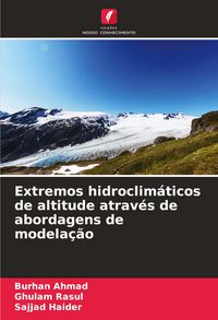 Produktbild: Extremos hidroclim&aacute;ticos de altitude atrav&eacute;s de abordagens de modela&ccedil;&atilde;o