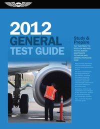 Produktbild: General Test Guide: The "Fast-Track" to Study for and Pass the FAA Aviation Maintenance Technician (AMT) General Knowledge Exam