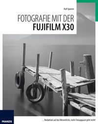 Produktbild: Fotografie mit der Fujifilm X30