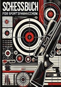 Produktbild: Schiessbuch Schiessnachweise - Sportsch&uuml;tzen