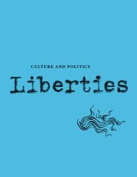 Produktbild: Liberties Journal of Culture and Politics