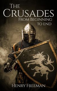 Produktbild: The Crusades: From Beginning to End