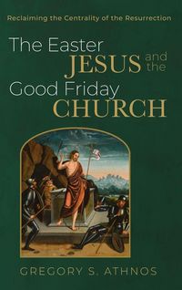 Produktbild: The Easter Jesus and the Good Friday Church