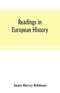 Produktbild: Readings in European history; a collection of extracts from the sources chosen with the purpose of illustrating the progress of culture in western Eur