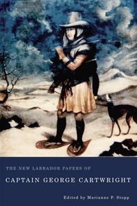 Produktbild: New Labrador Papers of Captain George Cartwright