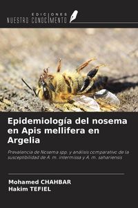 Produktbild: Epidemiolog&iacute;a del nosema en Apis mellifera en Argelia