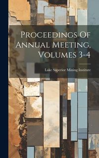 Produktbild: Proceedings Of Annual Meeting, Volumes 3-4
