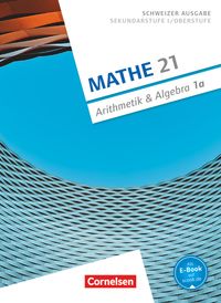 Bild vom Artikel Mathe 21 - Sekundarstufe I/Oberstufe - Arithmetik und Algebra - Band 1 vom Autor Andreas Jenzer