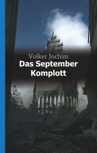 Bild vom Artikel Das September Komplott vom Autor Volker Jochim