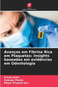 Produktbild: Avan&ccedil;os em Fibrina Rica em Plaquetas: Insights baseados em evid&ecirc;ncias em Odontologia