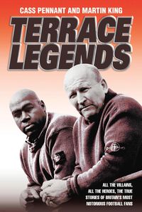 Produktbild: Terrace Legends - The Most Terrifying And Frightening Book Ever Written About Soccer Violence