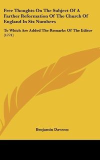 Produktbild: Dawson, B: Free Thoughts On The Subject Of A Farther Reforma