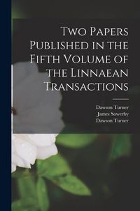 Produktbild: Two Papers Published in the Fifth Volume of the Linnaean Transactions