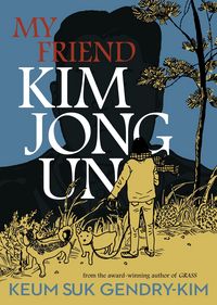 Produktbild: My Friend Kim Jong Un