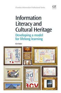 Produktbild: Baker, K: Information Literacy and Cultural Heritage