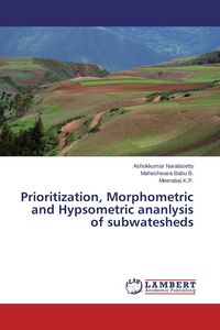 Produktbild: Prioritization, Morphometric and Hypsometric ananlysis of subwatesheds