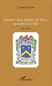Produktbild: Histoire d'un Maltais de Tunis racont&eacute;e &agrave; sa fille