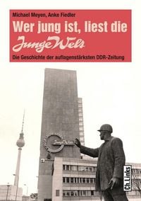 Produktbild: Wer jung ist, liest die Junge Welt