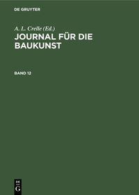 Produktbild: Journal f&uuml;r die Baukunst. Band 12