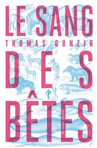 Produktbild: Le sang des b&ecirc;tes