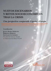 Produktbild: Nuevos escenarios y retos socioecon&oacute;micos tras la crisis : una perspectiva comparada Espa&ntilde;a y Europa