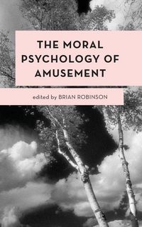 Produktbild: Moral Psychology of Amusement