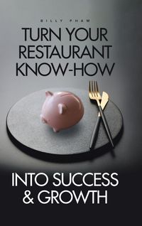 Produktbild: Turn Your Restaurant Know-How into Success & Growth