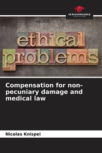 Produktbild: Compensation for non-pecuniary damage and medical law