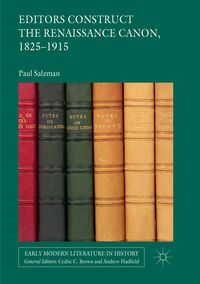 Produktbild: Editors Construct the Renaissance Canon, 1825-1915