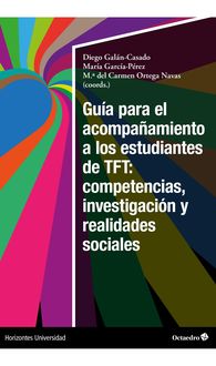 Produktbild: Gu&iacute;a para el acompa&ntilde;amiento a los estudiantes de TFT: competencias, investigaci&oacute;n y realidades sociales