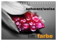 Produktbild: schwarz/wei&szlig; trifft farbe (Tischkalender 2027 DIN A5 quer), CALVENDO Monatskalender