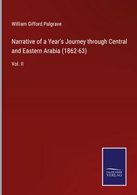 Produktbild: Narrative of a Year's Journey through Central and Eastern Arabia (1862-63)