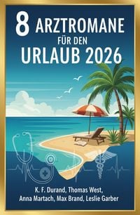 Produktbild: 8 Arztromane f&uuml;r den Urlaub 2026