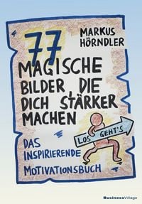 Produktbild: 77 magische Bilder, die dich st&auml;rker machen