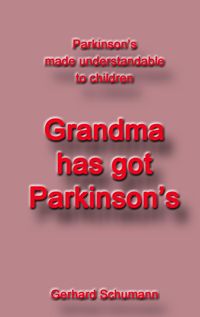Produktbild: Grandma has got Parkinson&acute;s