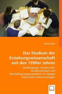 Produktbild: Adam, K: Das Studium der Erziehungswissenschaft seit den 199