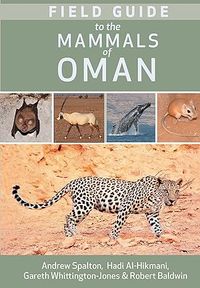 Produktbild: Spalton, A: Field Guide to the Mammals of Oman