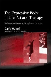 Produktbild: The Expressive Body in Life, Art, and Therapy