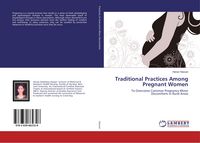 Produktbild: Traditional Practices Among Pregnant Women