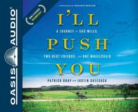 Produktbild: I'll Push You (Library Edition): A Journey of 500 Miles, Two Best Friends, and One Wheelchair