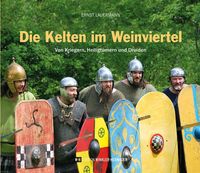 Bild vom Artikel Die Kelten im Weinviertel vom Autor Ernst Lauermann