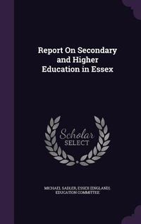 Produktbild: Report On Secondary and Higher Education in Essex